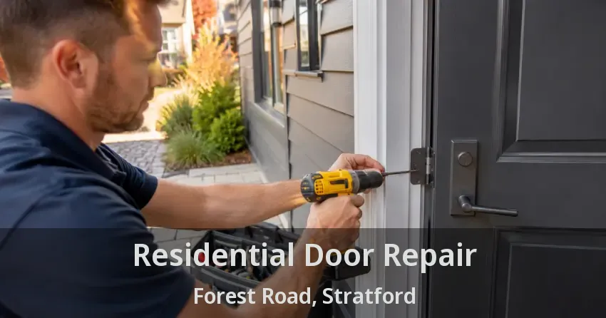 Residential Door Repair Forest Road, Stratford - ON