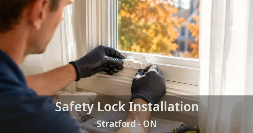 Safety Lock Installation Stratford - ON
