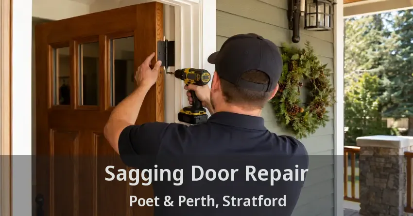 Sagging Door Repair Poet & Perth, Stratford - ON