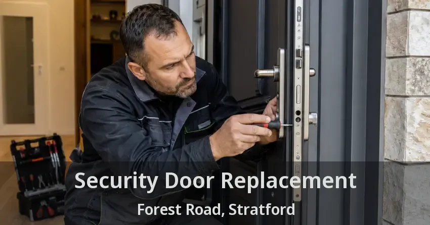 Security Door Replacement Forest Road, Stratford - ON