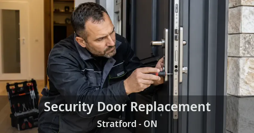 Security Door Replacement Stratford - ON