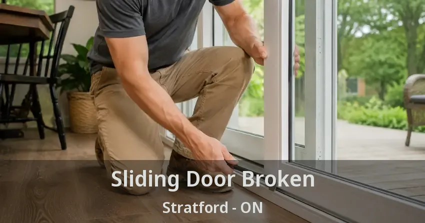 Sliding Door Broken Stratford - ON