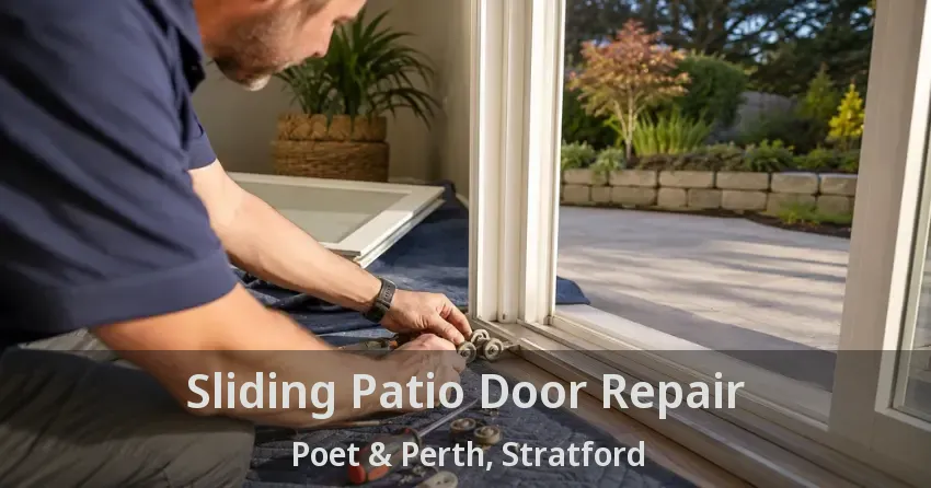 Sliding Patio Door Repair Poet & Perth, Stratford - ON