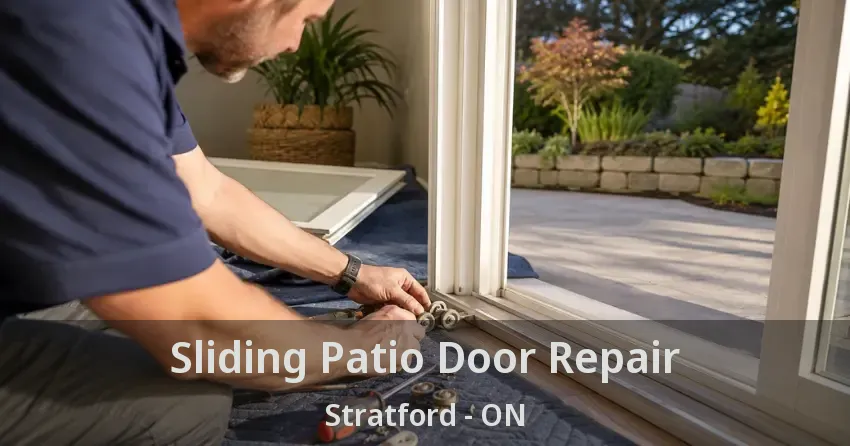 Sliding Patio Door Repair Stratford - ON