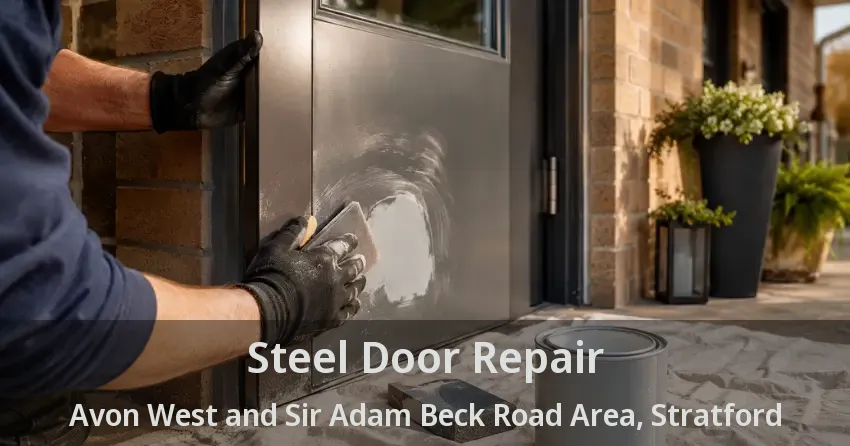 Steel Door Repair Avon West and Sir Adam Beck Road Area, Stratford - ON