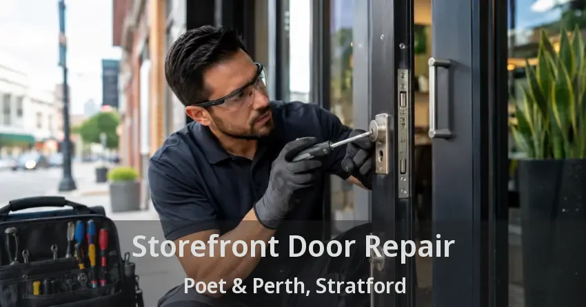 Storefront Door Repair Poet & Perth, Stratford - ON Storefront Door Repair Poet & Perth, Stratford - ON