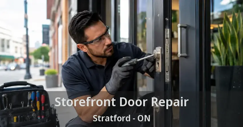 Storefront Door Repair Stratford - ON Storefront Door Repair Stratford - ON