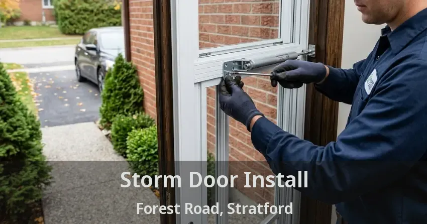 Storm Door Install Forest Road, Stratford - ON