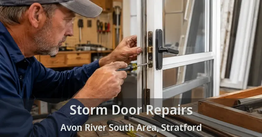 Storm Door Repairs Avon River South Area, Stratford - ON