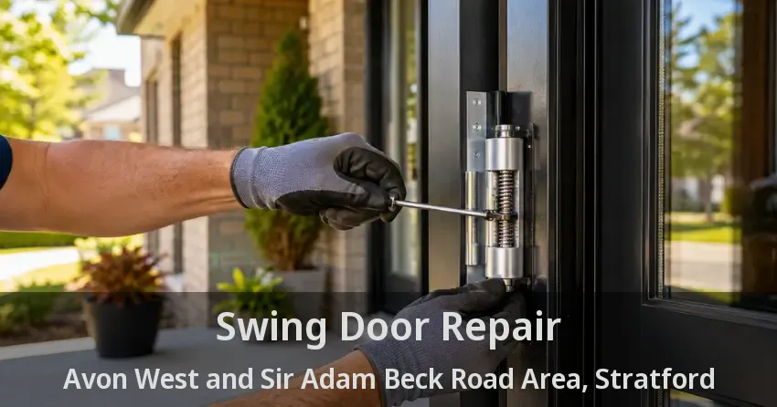 Swing Door Repair Avon West and Sir Adam Beck Road Area, Stratford - ON