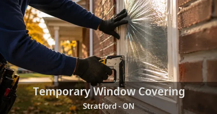 Temporary Window Covering Stratford - ON