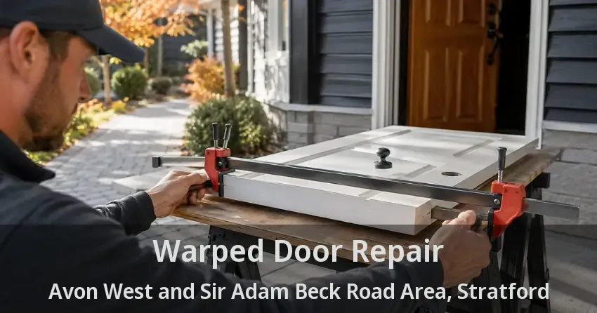 Warped Door Repair Avon West and Sir Adam Beck Road Area, Stratford - ON