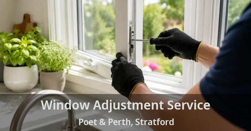 Window Adjustment Service Poet & Perth, Stratford - ON