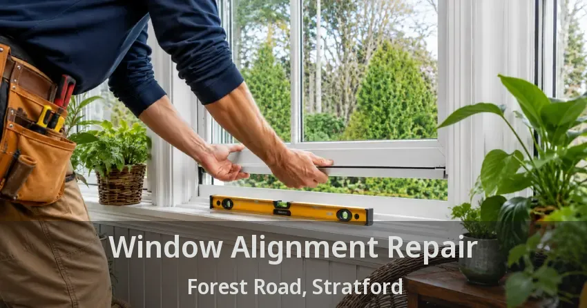 Window Alignment Repair Forest Road, Stratford - ON