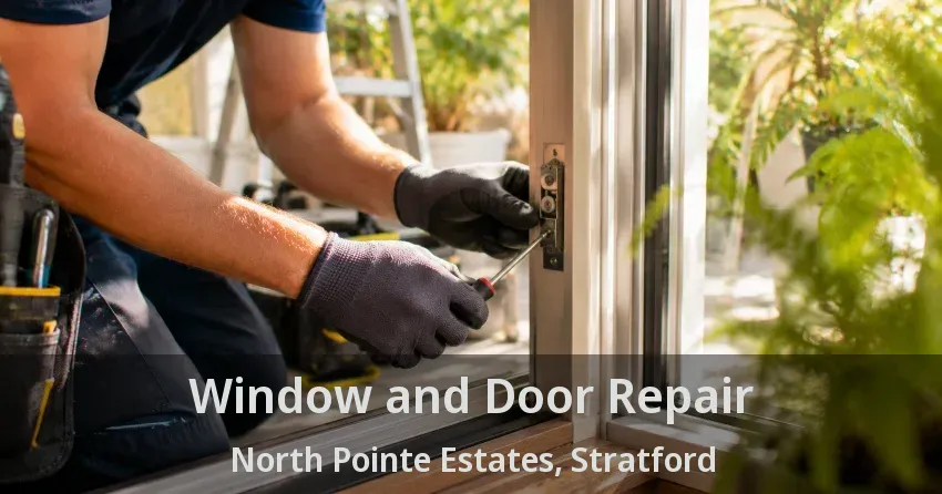 Window and Door Repair North Pointe Estates, Stratford - ON