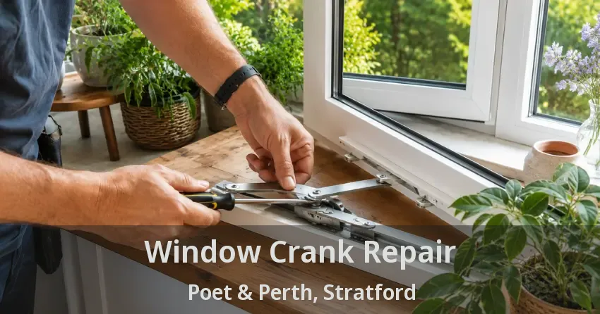 Window Crank Repair Poet & Perth, Stratford - ON