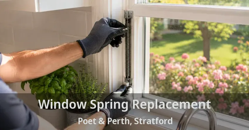 Window Spring Replacement Poet & Perth, Stratford - ON