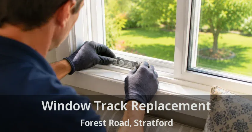 Window Track Replacement Forest Road, Stratford - ON