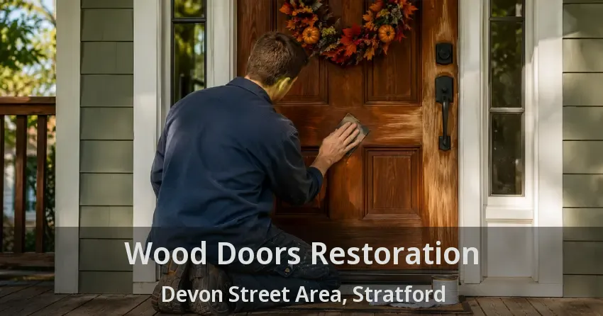 Wood Doors Restoration Devon Street Area, Stratford - ON